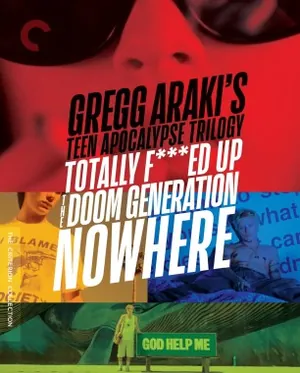 Gregg Araki’s Teen Apocalypse Trilogy